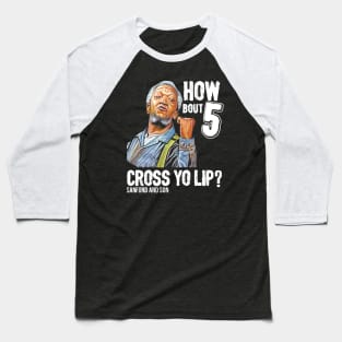 Cross Yo LIp? Baseball T-Shirt